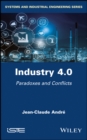 Industry 4.0 : Paradoxes and Conflicts - eBook