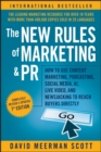 The New Rules of Marketing and PR: How to Use Cont ent Marketing, Podcasting, Social Media, AI, Live Video, and Newsjacking to Reach Buyers Directly - Book
