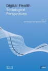 Digital Health : Sociological Perspectives - Book