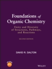 Foundations of Organic Chemistry : Unity and Diversity of Structures, Pathways, and Reactions - eBook