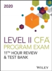 Wiley's Level II CFA Program 11th Hour Guide + Test Bank 2020 - Book