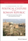 A Companion to the Political Culture of the Roman Republic - eBook