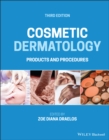 Cosmetic Dermatology : Products and Procedures - Book