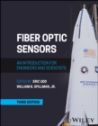 Fiber Optic Sensors : An Introduction for Engineers and Scientists - Book
