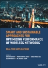 Smart and Sustainable Approaches for Optimizing Performance of Wireless Networks : Real-time Applications - eBook