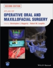 Atlas of Operative Oral and Maxillofacial Surgery - Book