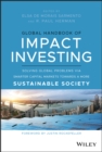 Global Handbook of Impact Investing : Solving Global Problems Via Smarter Capital Markets Towards A More Sustainable Society - Book