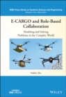 E-CARGO and Role-Based Collaboration : Modeling and Solving Problems in the Complex World - Book