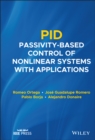 PID Passivity-Based Control of Nonlinear Systems with Applications - eBook