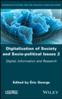 Digitalization of Society and Socio-political Issues 2 : Digital, Information, and Research - eBook