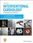 Interventional Cardiology : Principles and Practice - Book