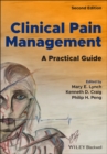 Clinical Pain Management : A Practical Guide - eBook