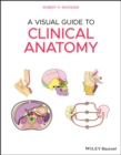 A Visual Guide to Clinical Anatomy - eBook