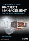 Code of Practice for Project Management for the Built Environment - eBook