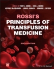 Rossi's Principles of Transfusion Medicine - eBook