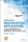 Introduction to Biostatistical Applications in Health Research with Microsoft Office Excel and R - Book