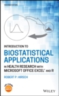 Introduction to Biostatistical Applications in Health Research with Microsoft Office Excel and R - eBook