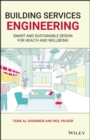 Building Services Engineering : Smart and Sustainable Design for Health and Wellbeing - eBook