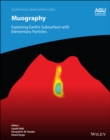 Muography : Exploring Earth's Subsurface with Elementary Particles - Book