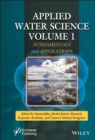 Applied Water Science, Volume 1 : Fundamentals and Applications - Book