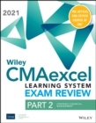 Wiley CMAexcel Learning System Exam Review 2021: Part 2, Strategic Financial Management Set (1-yearaccess) - Book