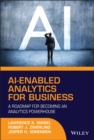 AI-Enabled Analytics for Business : A Roadmap for Becoming an Analytics Powerhouse - eBook