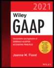Wiley GAAP 2021 : Interpretation and Application of Generally Accepted Accounting Principles - eBook