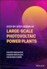 Step-by-Step Design of Large-Scale Photovoltaic Power Plants - Book