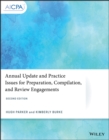 Annual Update and Practice Issues for Preparation, Compilation, and Review Engagements - Book