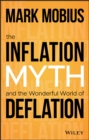 The Inflation Myth and the Wonderful World of Deflation - eBook