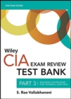 Wiley CIA Test Bank 2021 : Part 3, Business Knowledge for Internal Auditing (1-year access) - Book