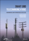 Smart Grid Telecommunications : Fundamentals and Technologies in the 5G Era - Book