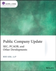 Public Company Update : SEC, PCAOB, and Other Developments - Book