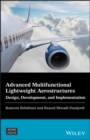 Advanced Multifunctional Lightweight Aerostructures : Design, Development, and Implementation - Book