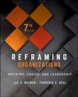 Reframing Organizations : Artistry, Choice, and Leadership - Book