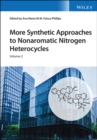 More Synthetic Approaches to Nonaromatic Nitrogen Heterocycles, 2 Volume Set - Book