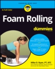 Foam Rolling For Dummies - Book