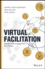Virtual Facilitation : Create More Engagement and Impact - Book