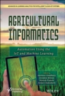 Agricultural Informatics : Automation Using the IoT and Machine Learning - eBook