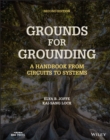 Grounds for Grounding : A Handbook from Circuits to Systems - eBook