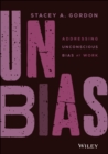UNBIAS : Addressing Unconscious Bias at Work - eBook