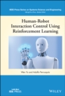 Human-Robot Interaction Control Using Reinforcement Learning - Book