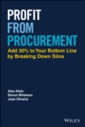 Profit from Procurement : Add 30% to Your Bottom Line by Breaking Down Silos - Book