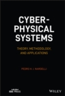 Cyber-physical Systems : Theory, Methodology, and Applications - Book