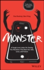 Monster : A Tough Love Letter On Taming the Machines that Rule our Jobs, Lives, and Future - eBook