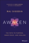Awaken : The Path to Purpose, Inner Peace, and Healing - eBook