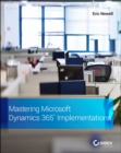 Mastering Microsoft Dynamics 365 Implementations - Book