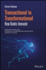 Transactional to Transformational : How Banks Innovate - Book