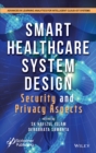 Smart Healthcare System Design : Security and Privacy Aspects - Book