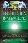 Sustainable Production Innovations : Bioremediation and Other Biotechnologies - Book